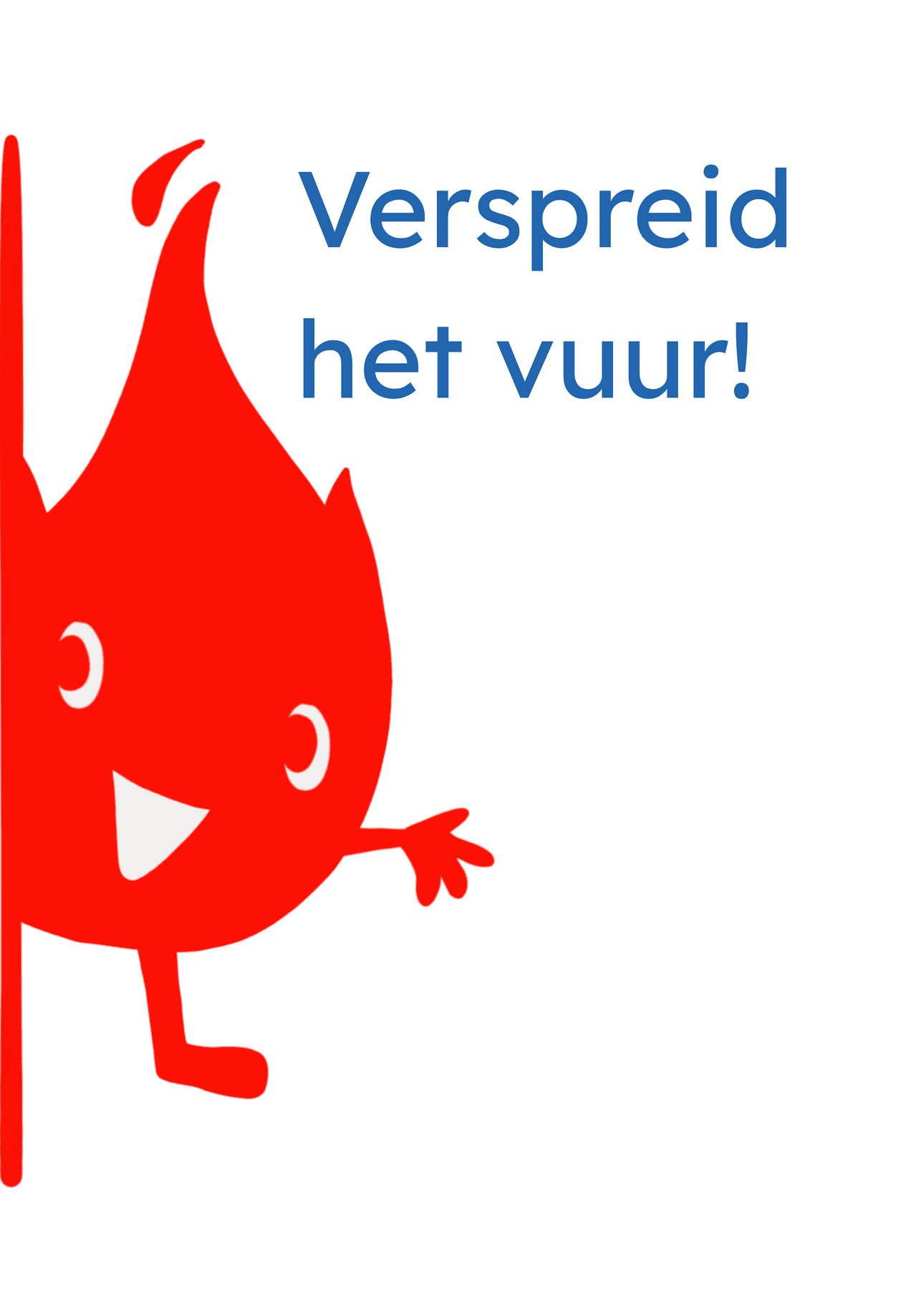 Een illustratie van een vlam als karakter met de tekst 'Verspreid het vuur!'